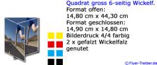 Quadrat groß 6-seitig Wickelfalz