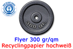 Flyer 300g Recyclingpapier hochweiß